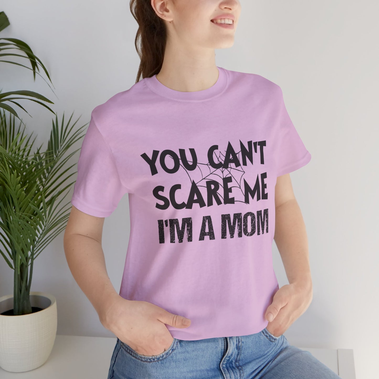 You Can't Scare Me I'm a Mom Premium Unisex T-shirt