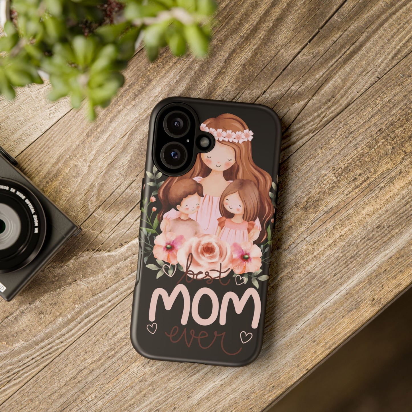 Best Mom Ever Phone Case
