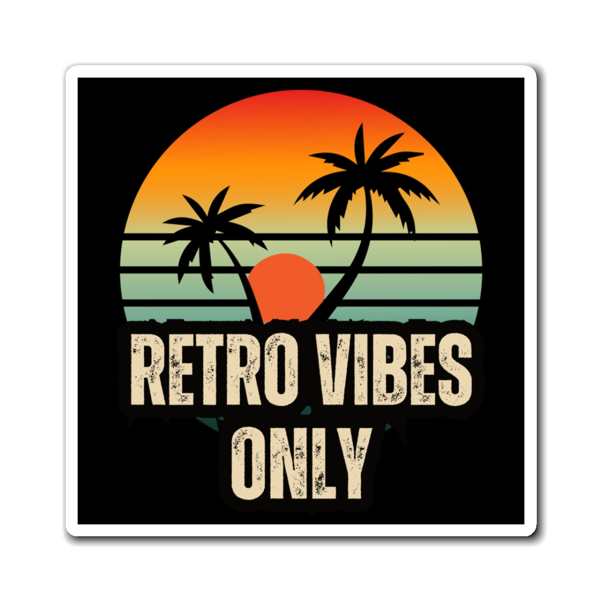 Retro Vibes Only Magnets