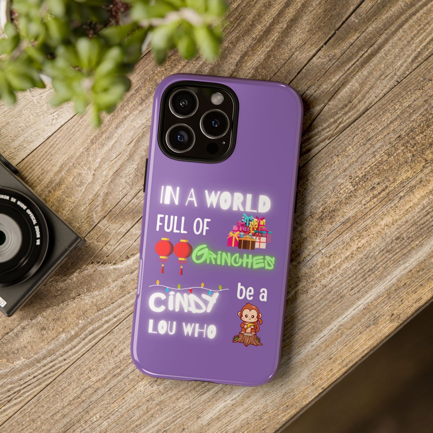 In a world full of Grinches Phonecase