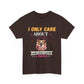 I ONLY CARE ABOUT Cotton Unisex T-shirt
