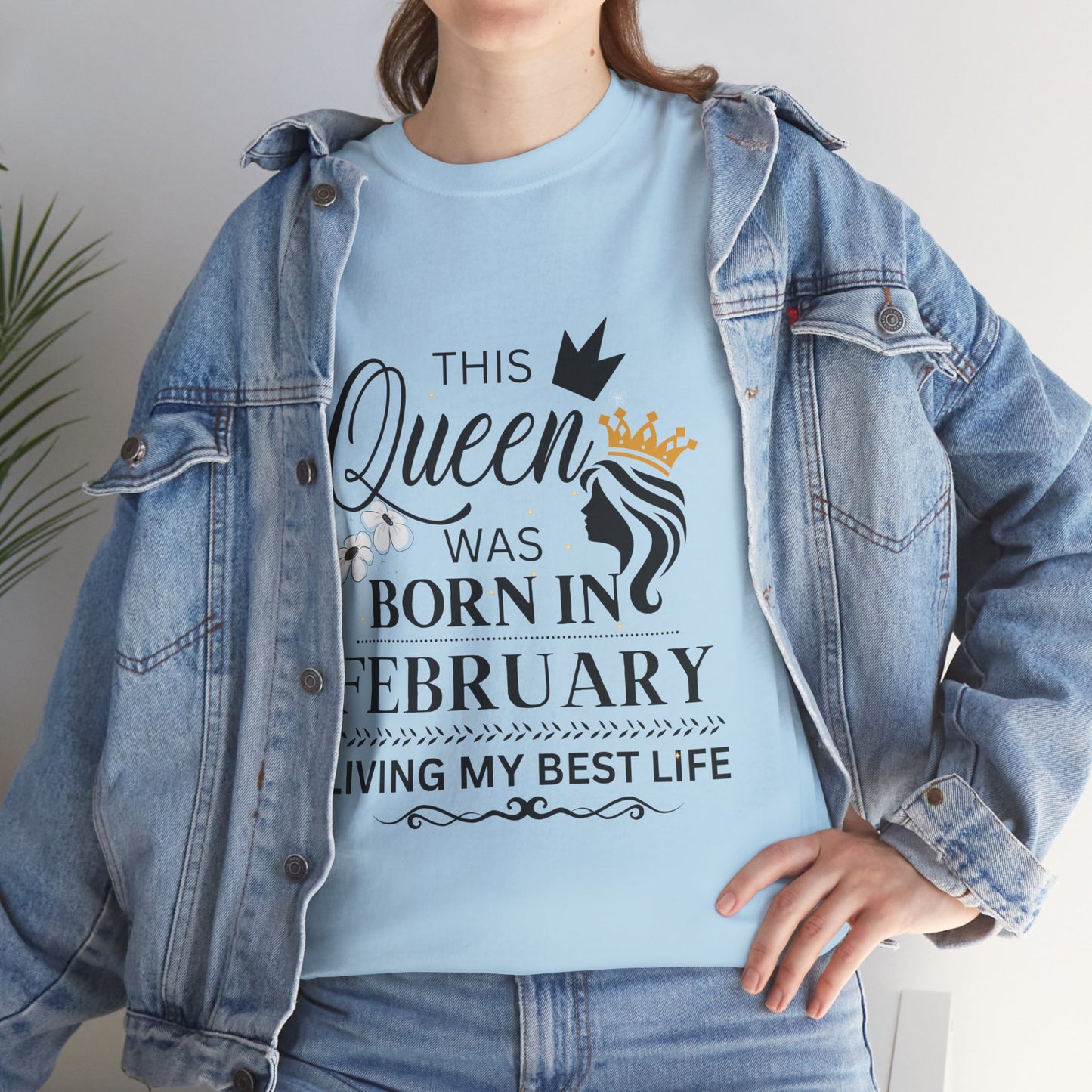 February Birthday Queen Unisex Cotton T-Shirt
