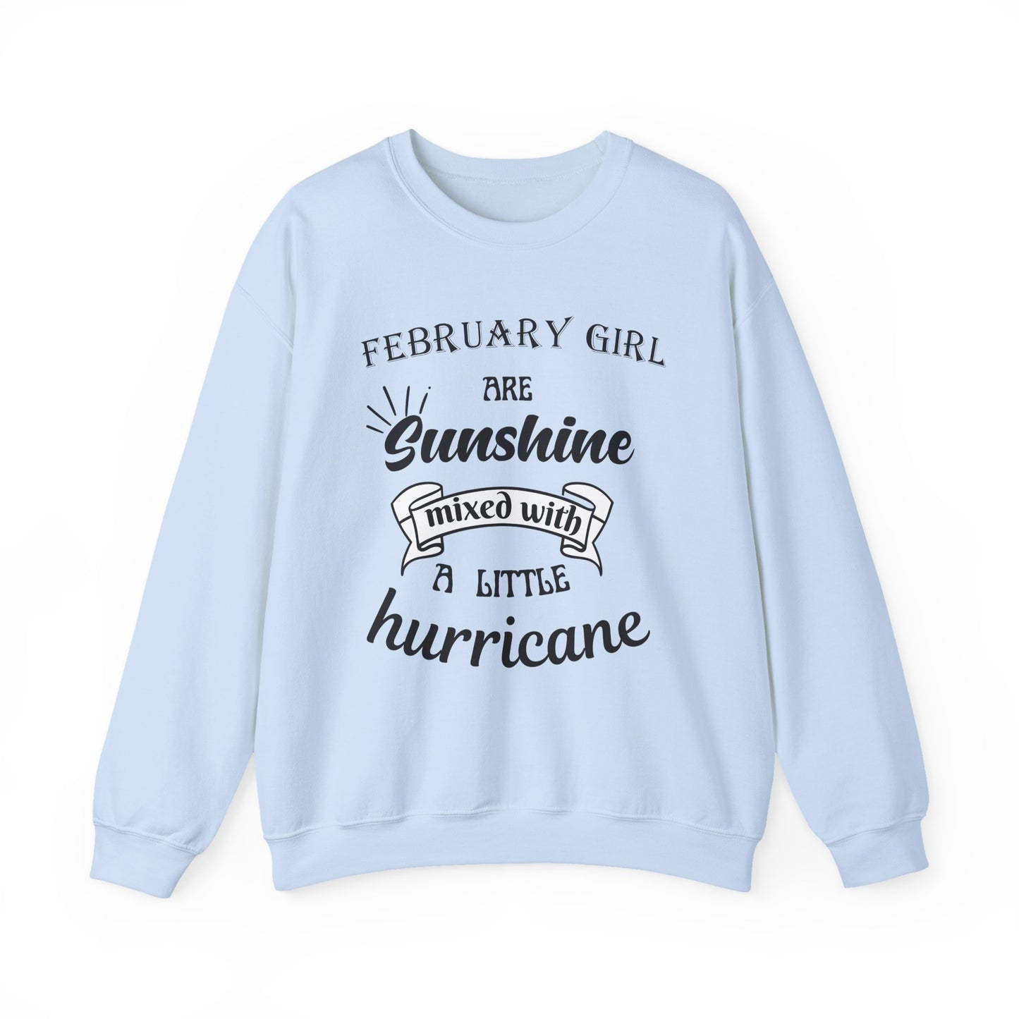 February Girl Birthday Sunshine Unisex Sweatshirt