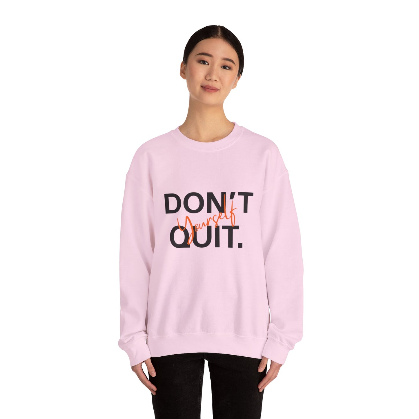 Motivational Crewneck Sweatshirt