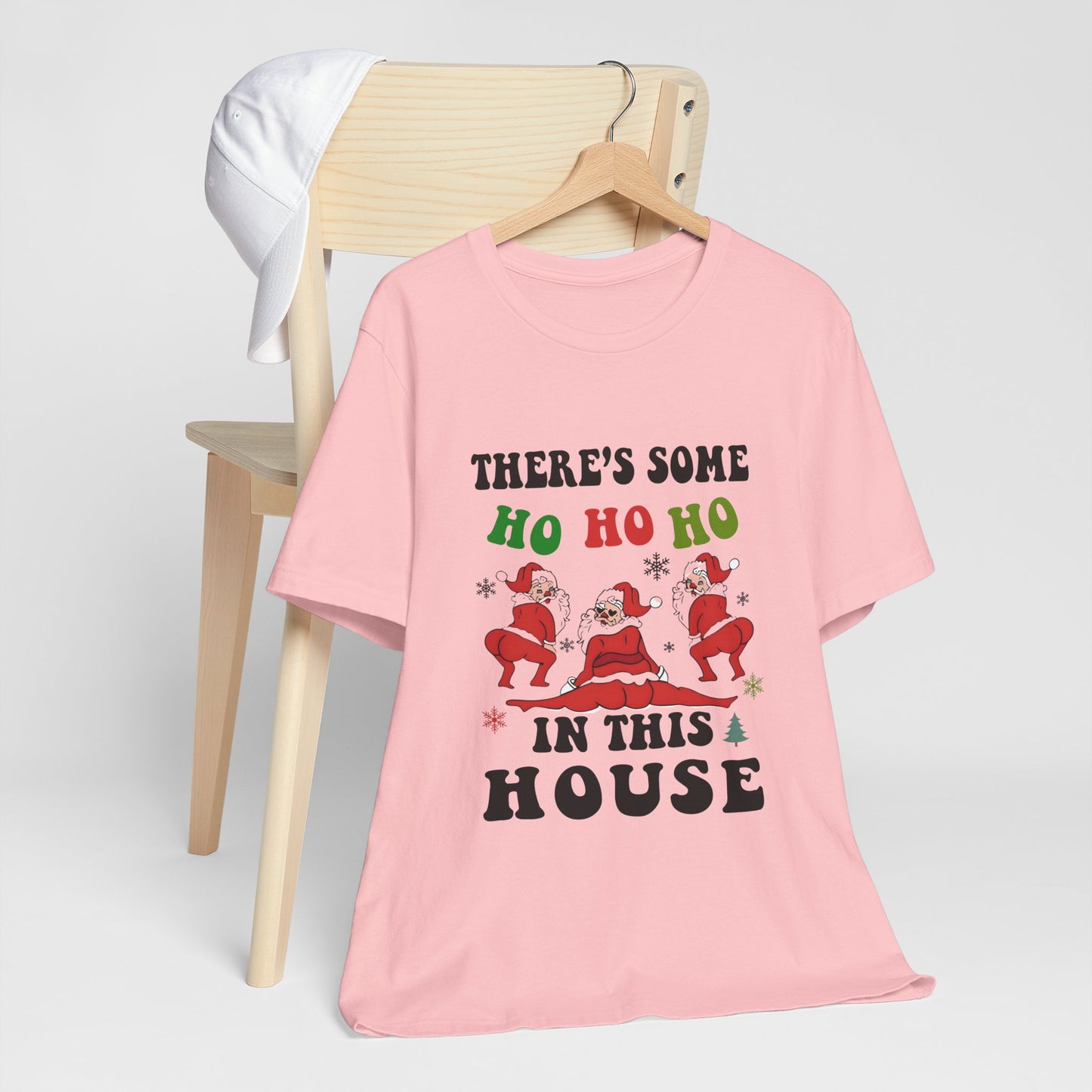 There's Some Ho Ho Ho in This House Christmas Premium Unisex T-shirt
