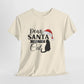 Dear Santa I Was The Cat Christmas Cotton Unisex T-SHIRT