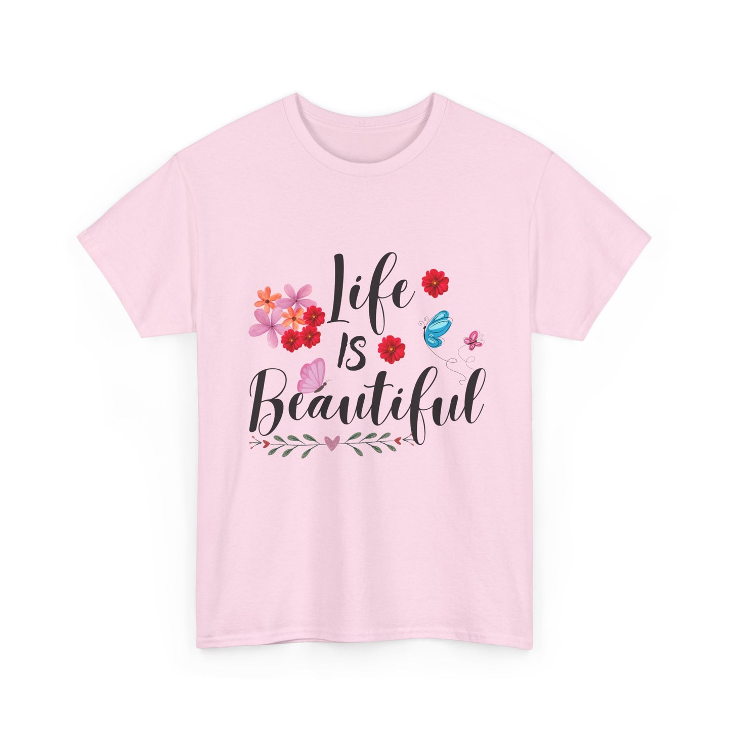 Life is beautiful Cotton Unisex T-shirt