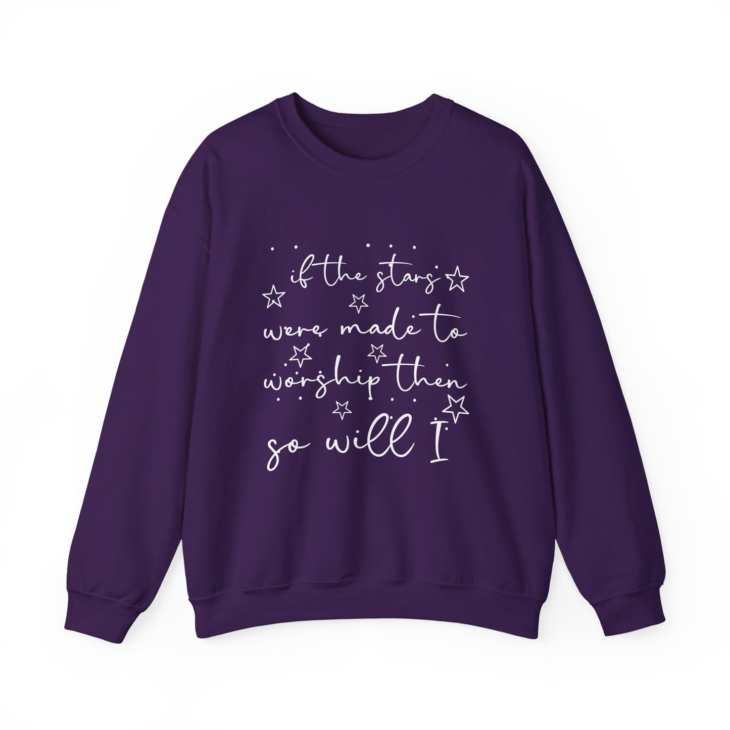 If the stars were made to worship then so will Unisex Sweatshirt