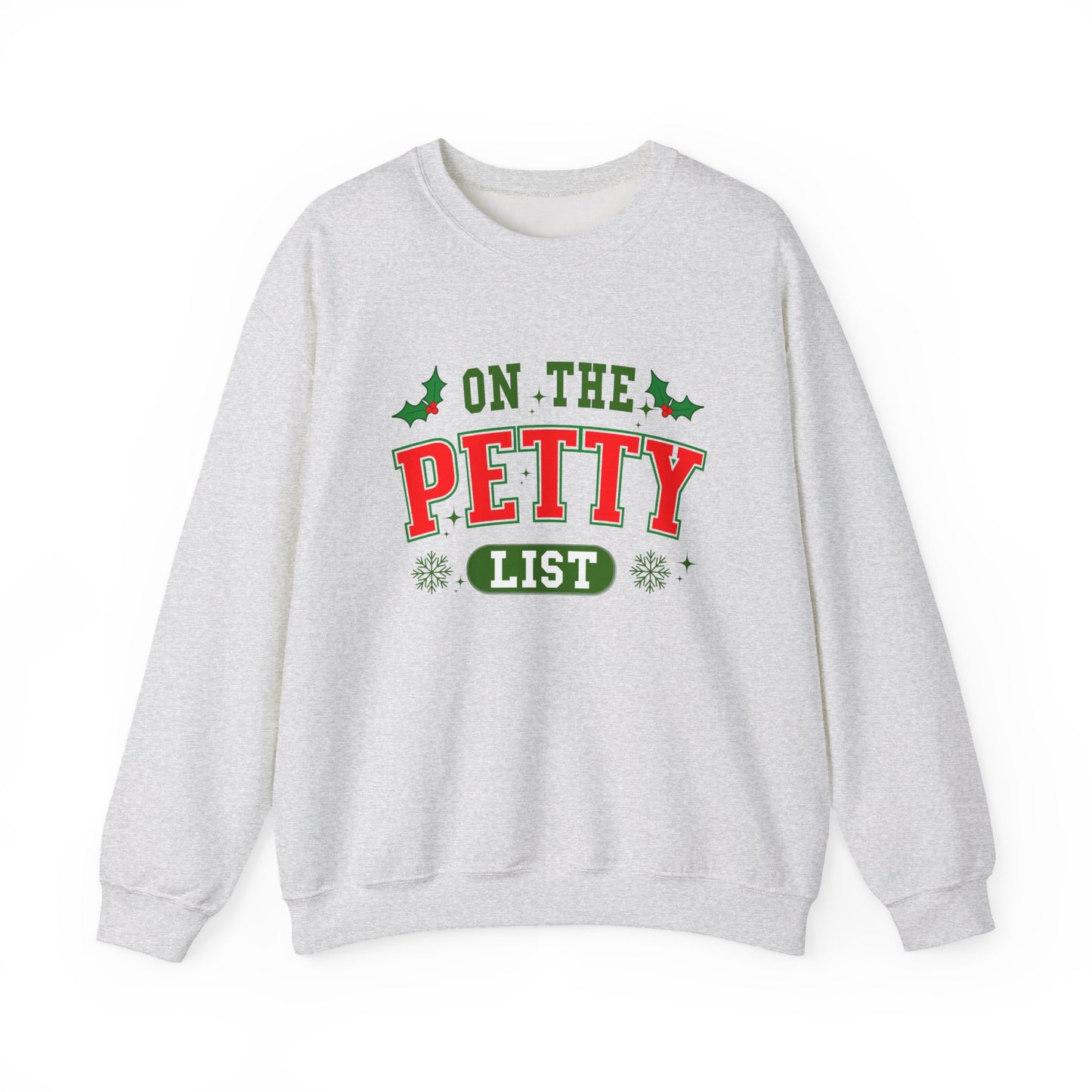 On The Petty List Unisex Sweatshirt
