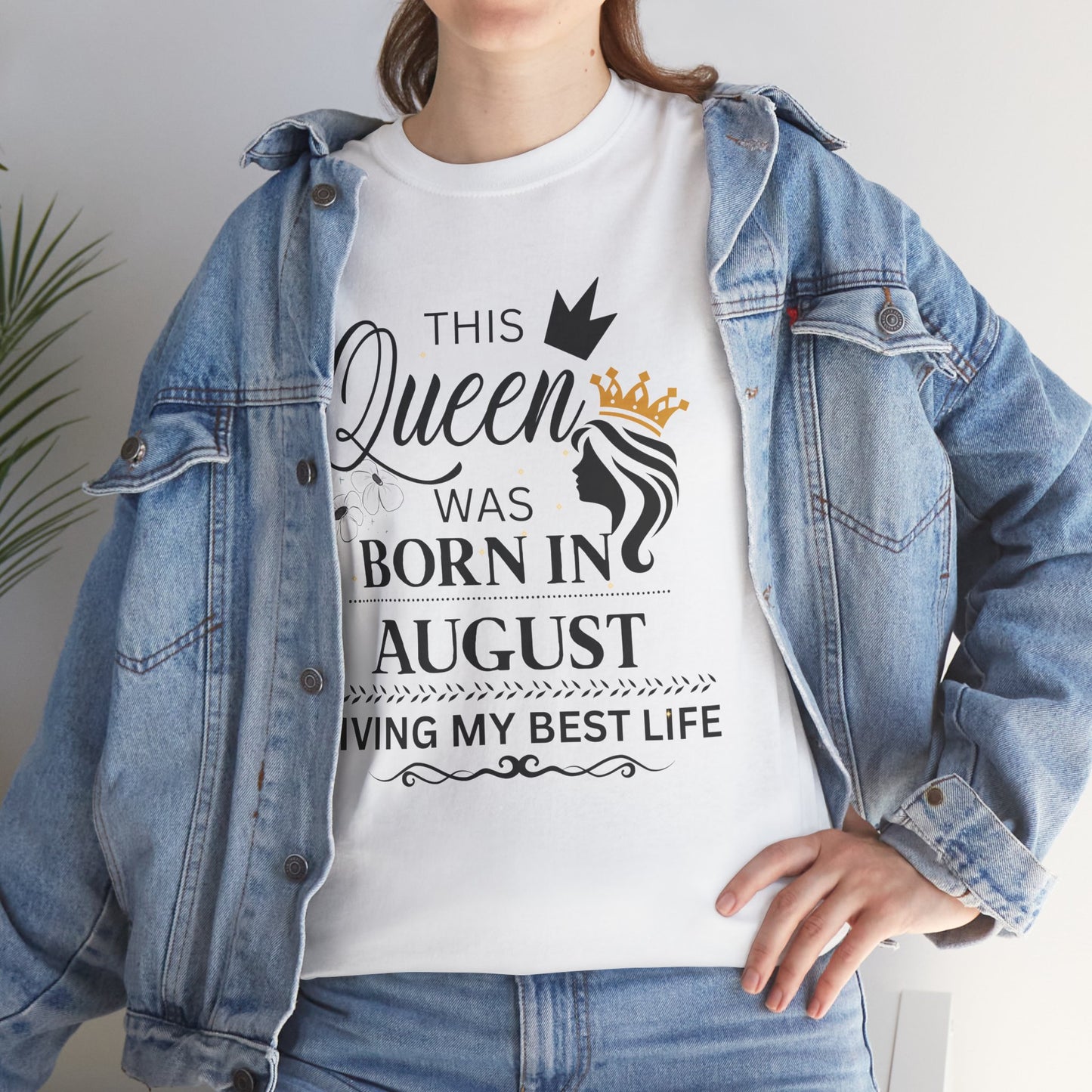August Queen  Birthday Unisex Cotton Tee
