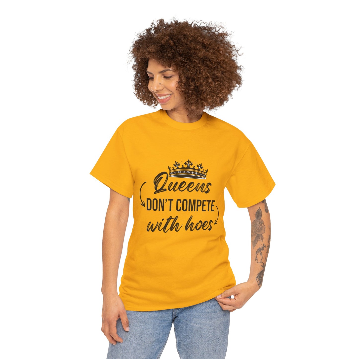 Queens Don’t Compete With Hoes Unisex T shirt