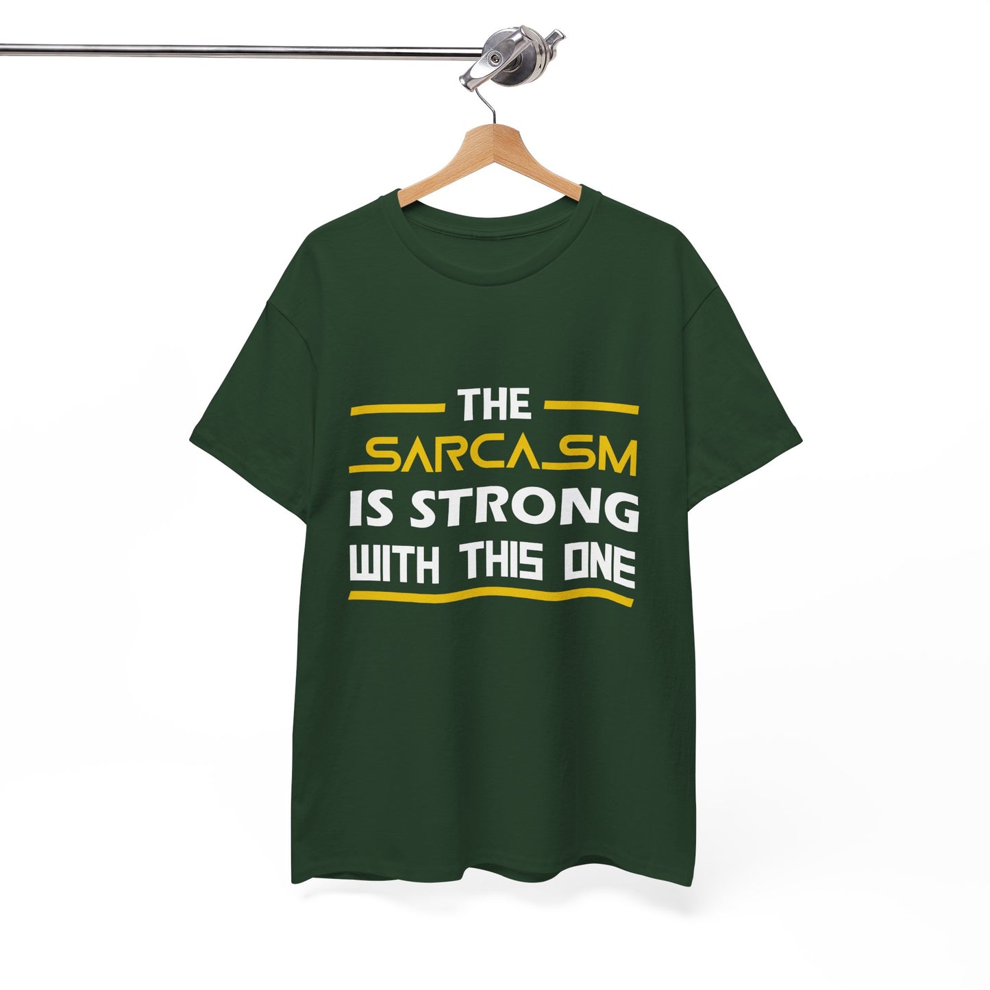 The Sarcasm Is Strong With This One T-Shirt Unisex T shirt