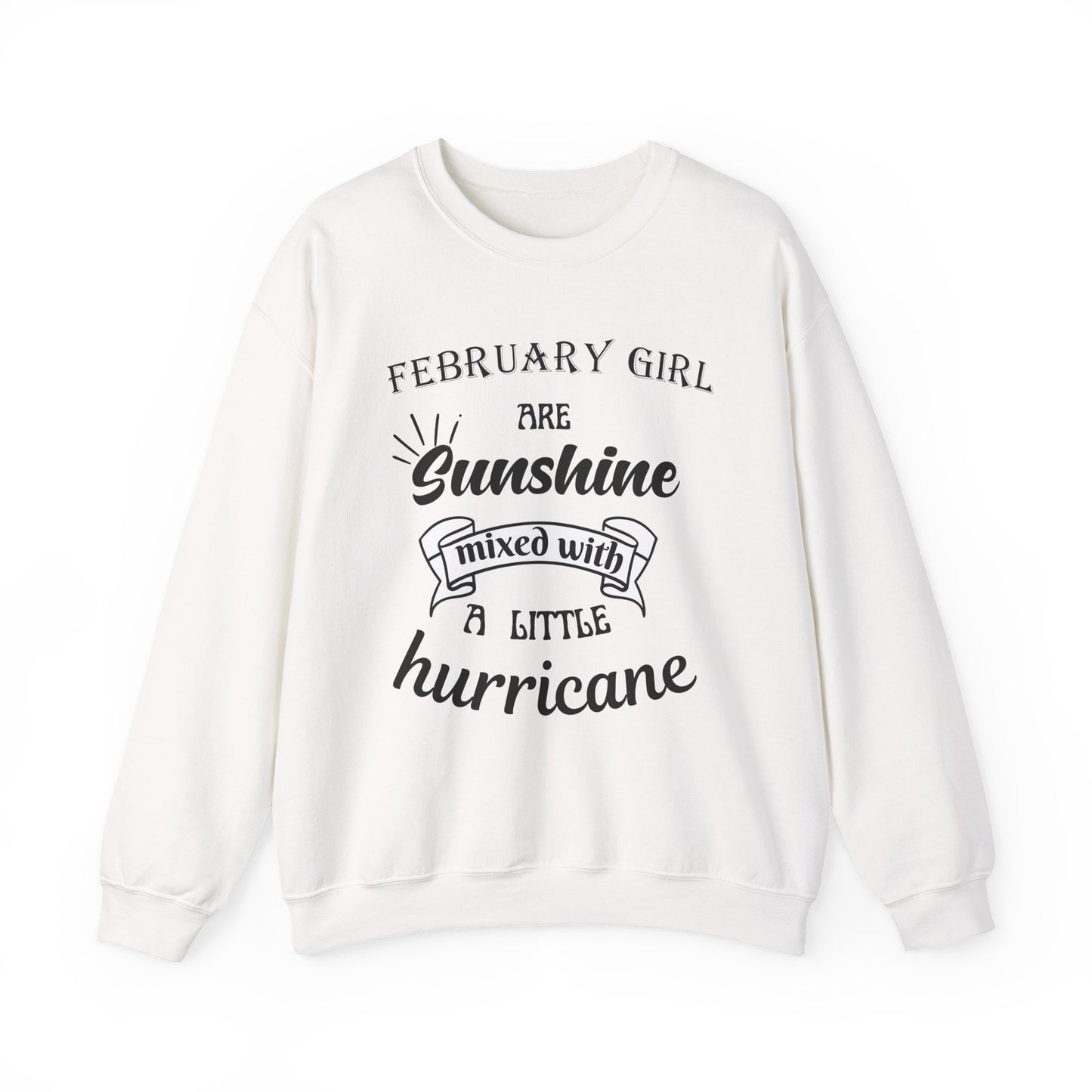 February Girl Birthday Sunshine Unisex Sweatshirt