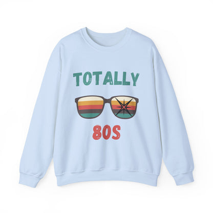 Totally 80s Unisex Sweatshirt