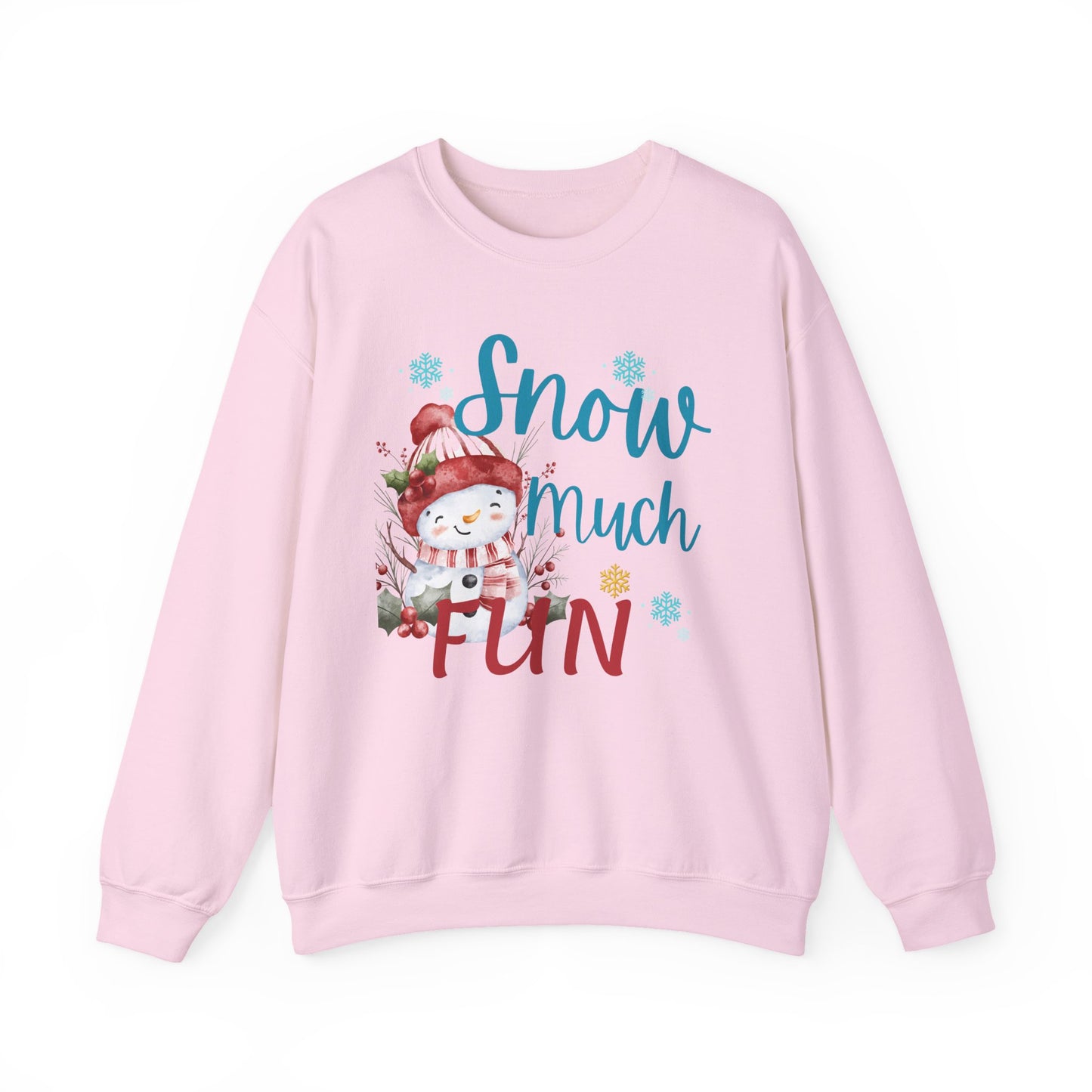Snow Much Fun [Christmas] Sweatshirt