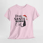 Dear Santa I Was The Cat Christmas Cotton Unisex T-SHIRT