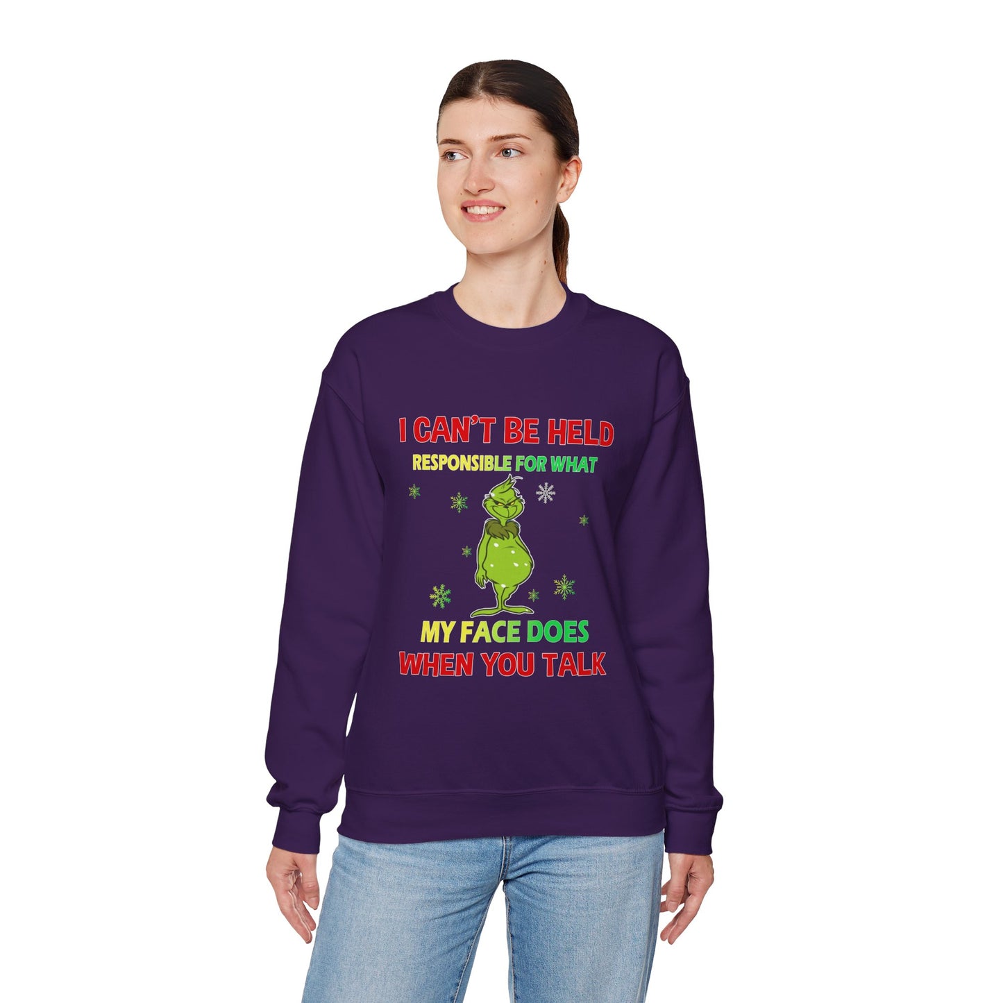 I Can't Be Held Responsible For What My Face Does When You Talk Unisex Sweatshirt
