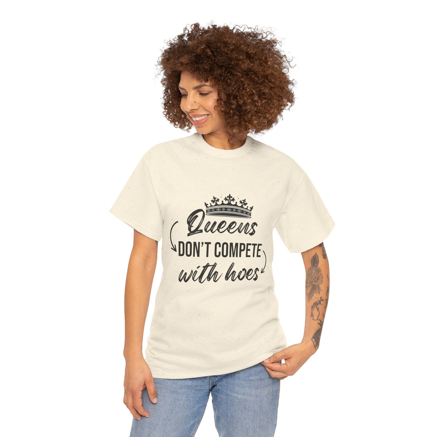 Queens Don’t Compete With Hoes Unisex T shirt