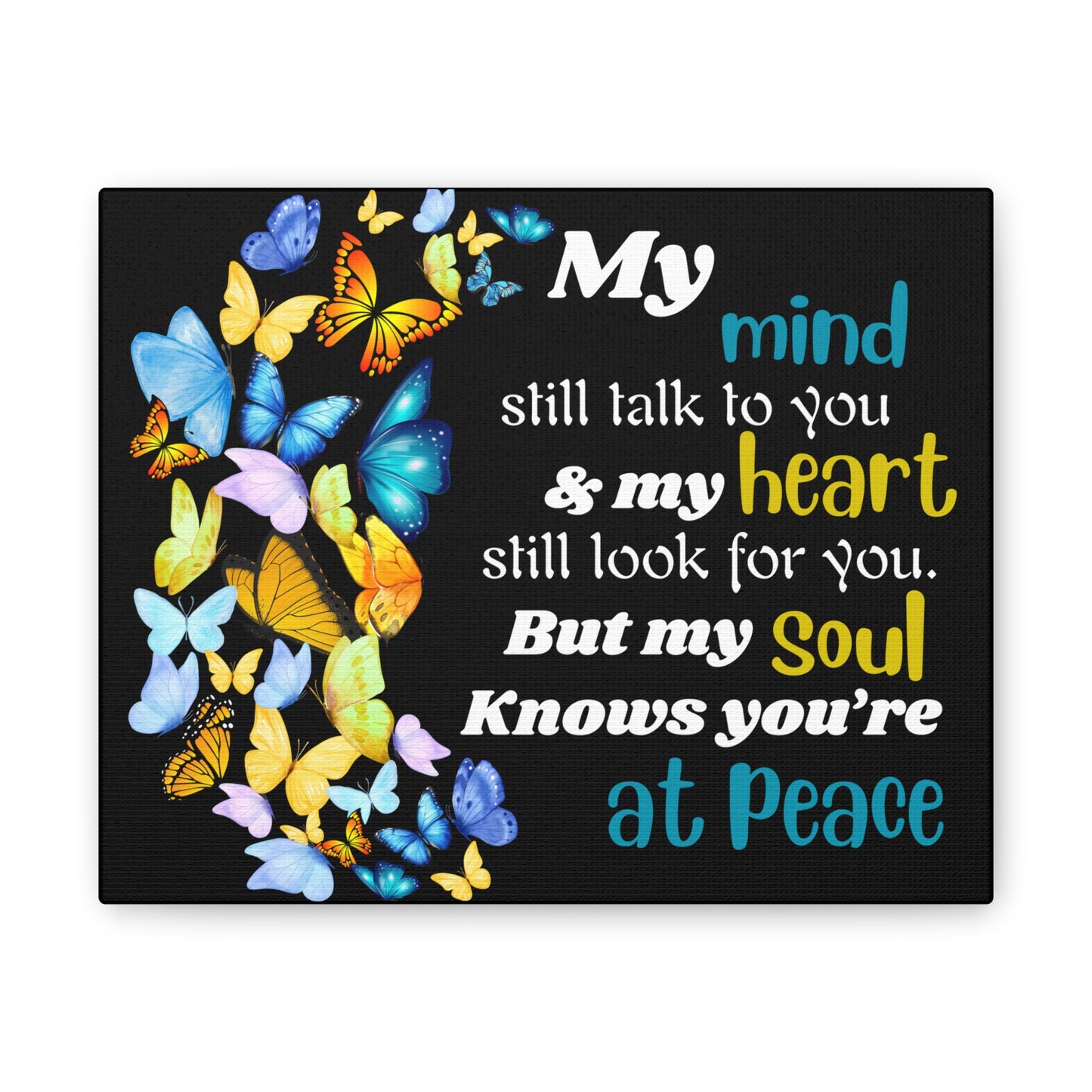 My mind heart soul Canvas