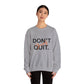 Motivational Crewneck Sweatshirt