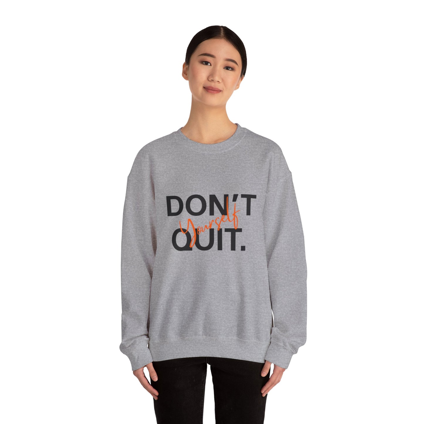 Motivational Crewneck Sweatshirt
