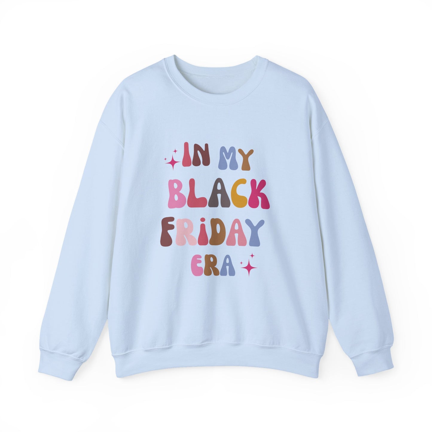 In My Black Friday Era  Unisex Sweatshirt