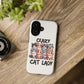 Crazy Cat Lady Phone Case
