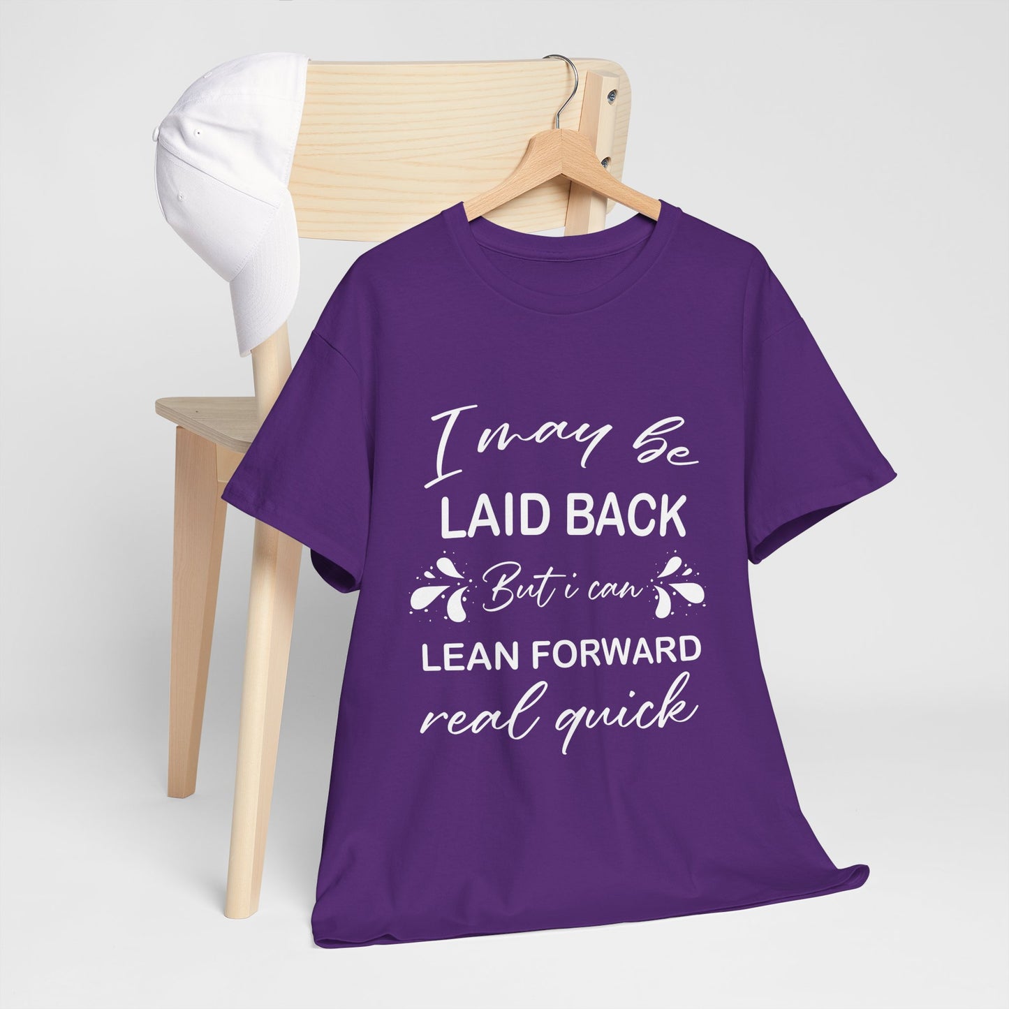 I May Be Laid Back Humor Cotton Unisex T-shirt