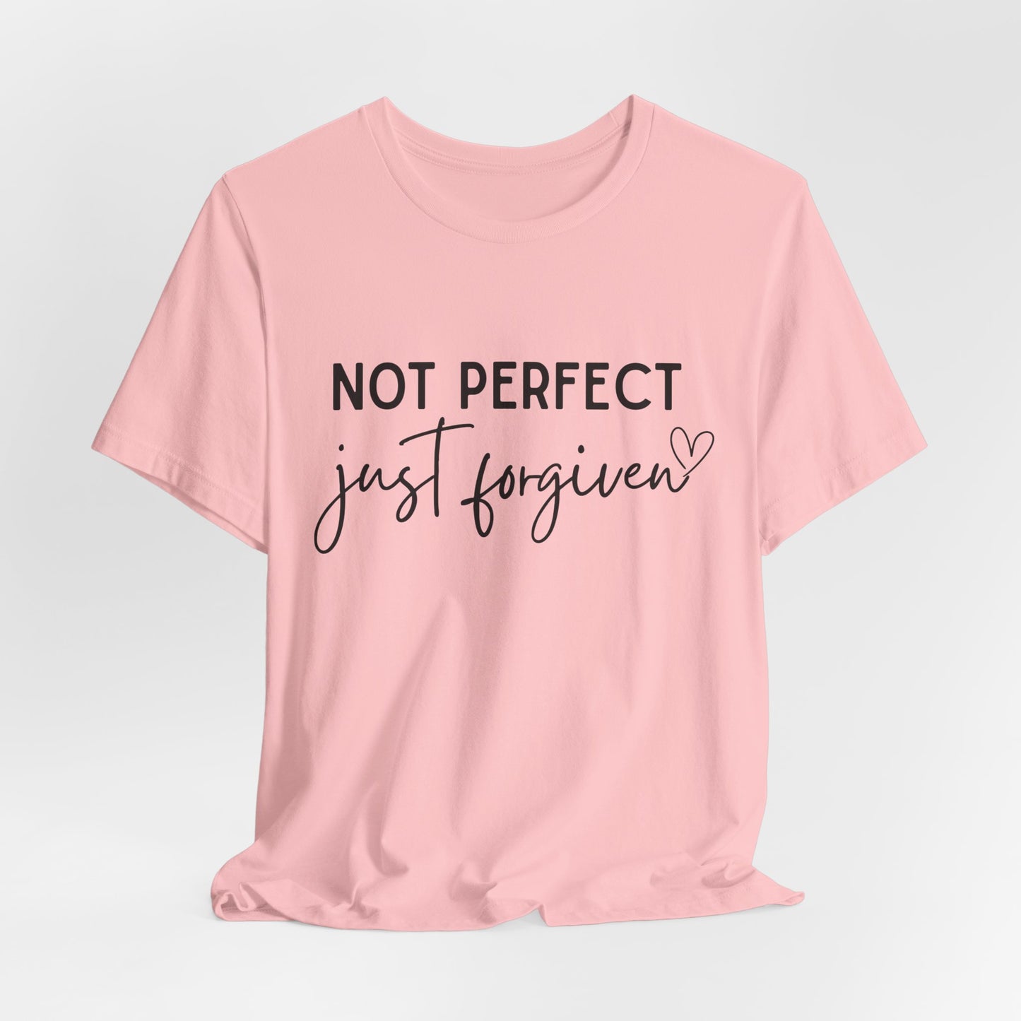 Not perfect just forgiven - Bella canvas