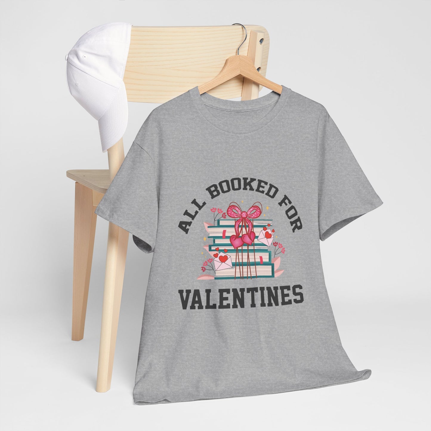 All Booked for Valentines Cotton Unisex T-Shirt