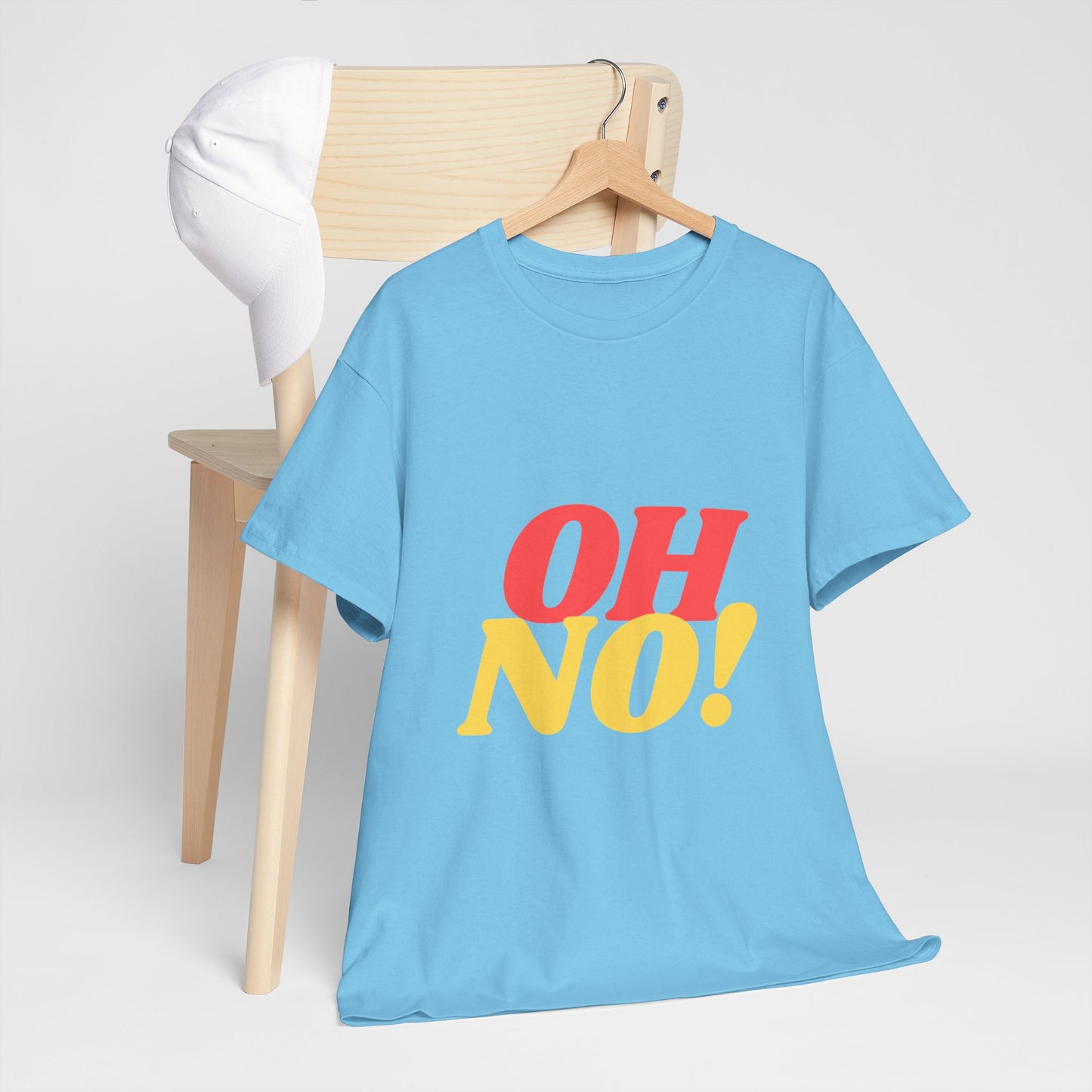 Oh No! COTTON UNISEX T- SHIRT