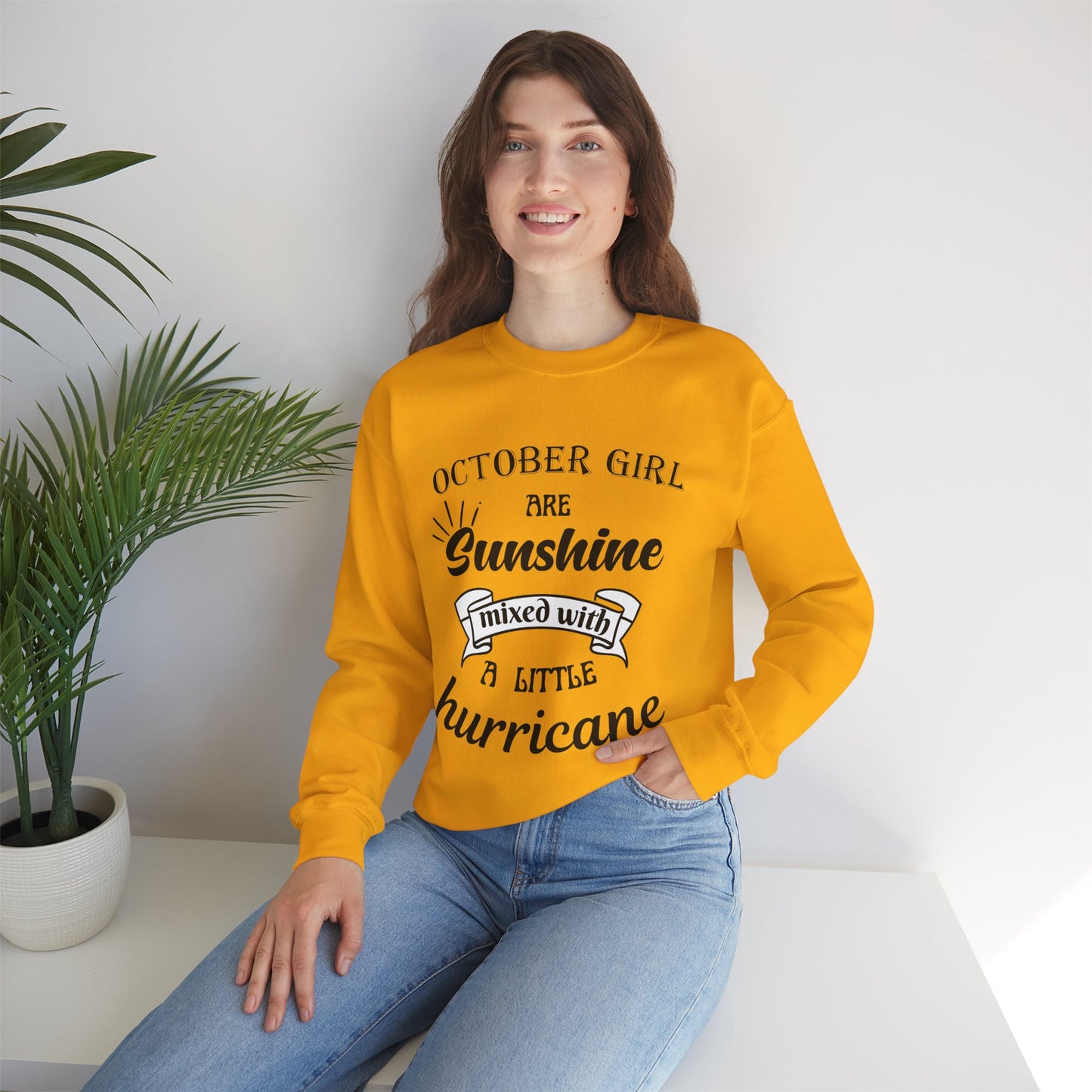 October Girl Birthday Sunshine Hurricane Sweatshirt