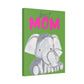 Best Mom Elephant Canvas Print