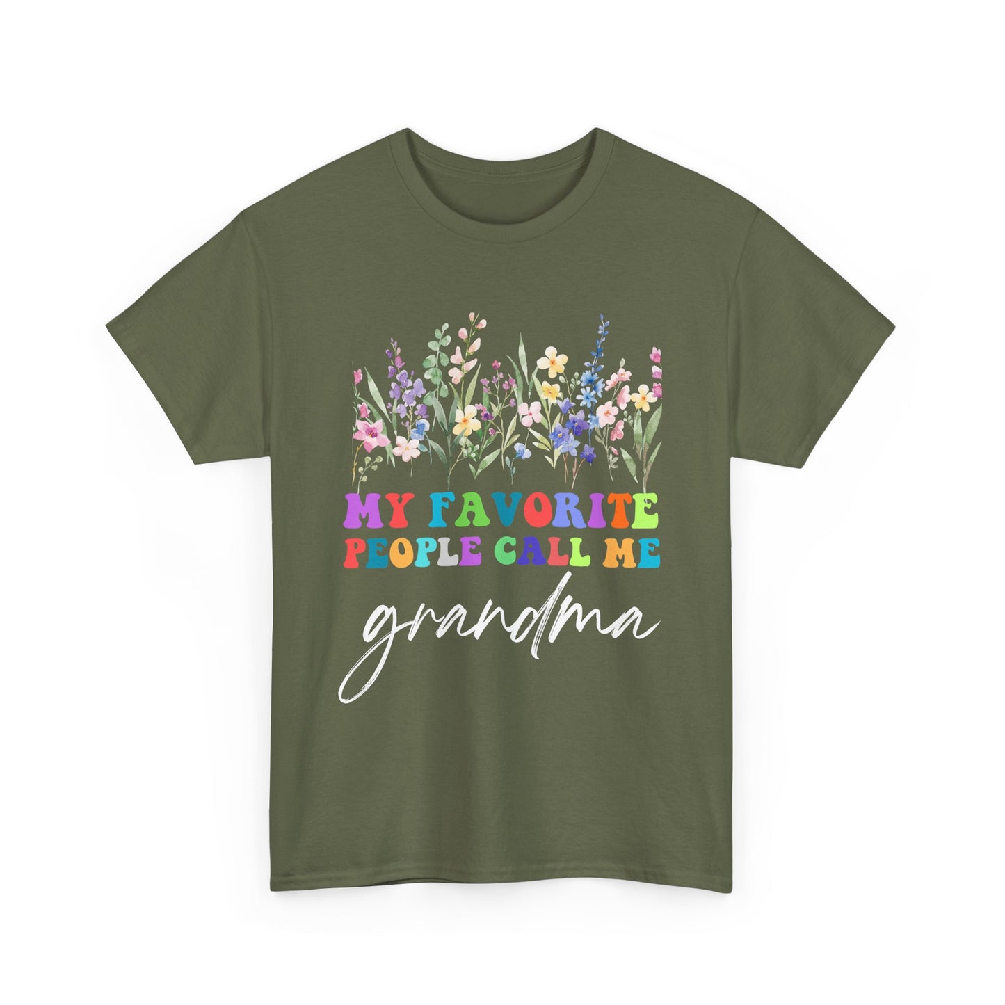 My Favorite People Call Me Grandma - Unisex Tee