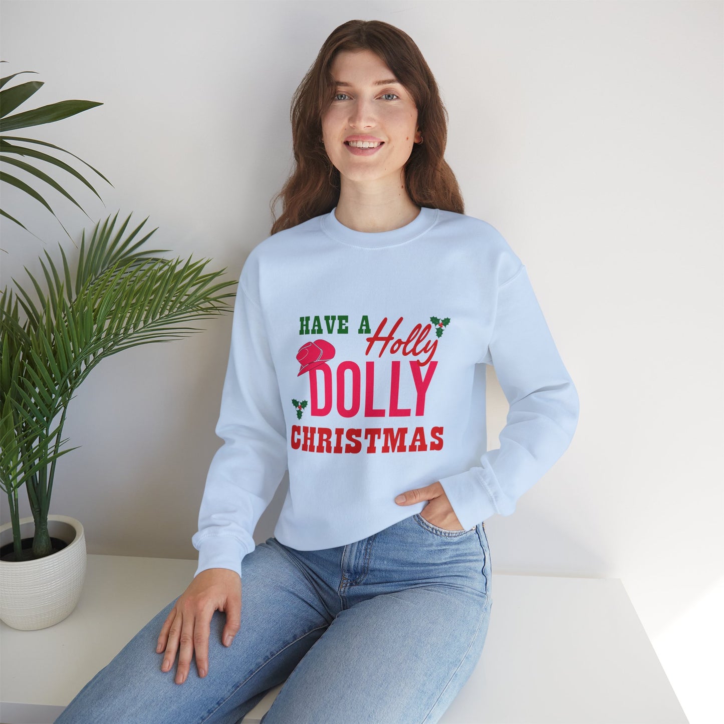 Have a Holly Dolly Christmas Unisex Sweatshirt