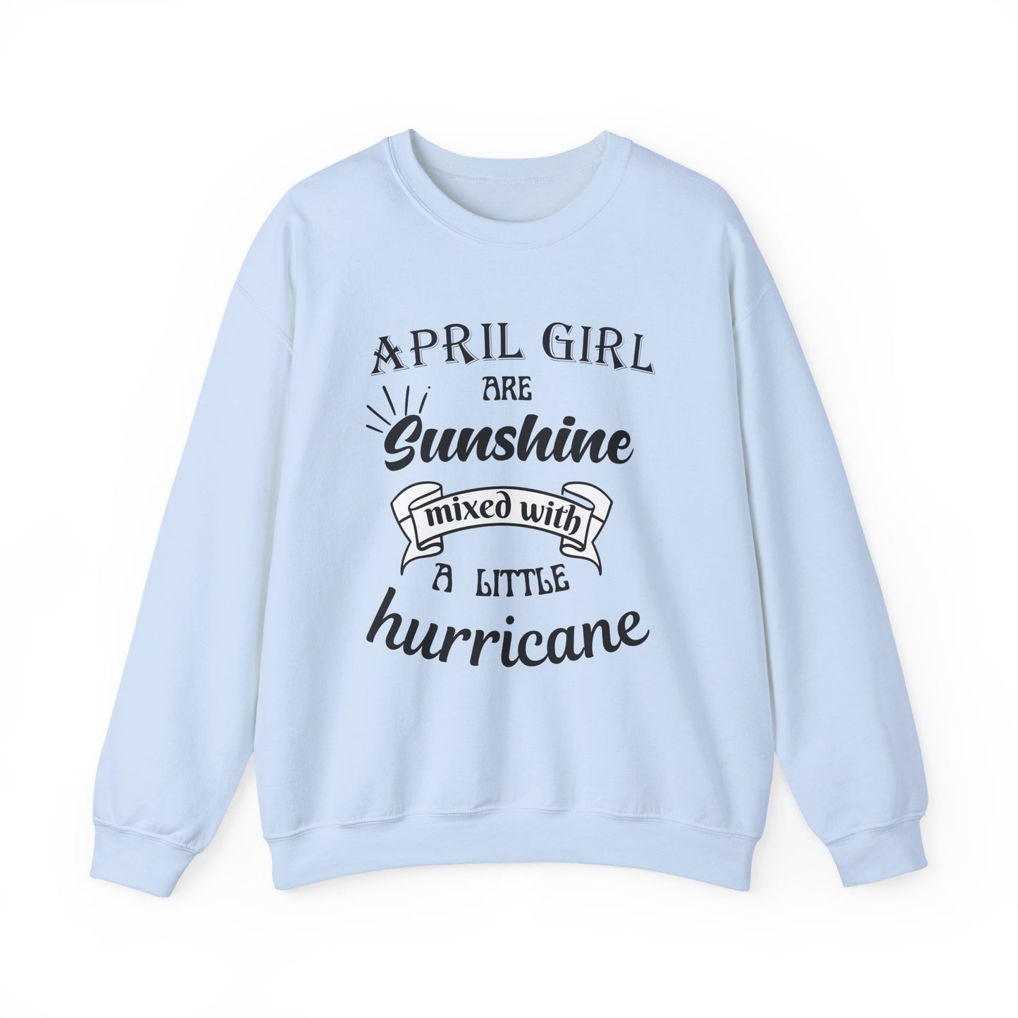 April Girl Birthday Sunshine Unisex Sweatshirt