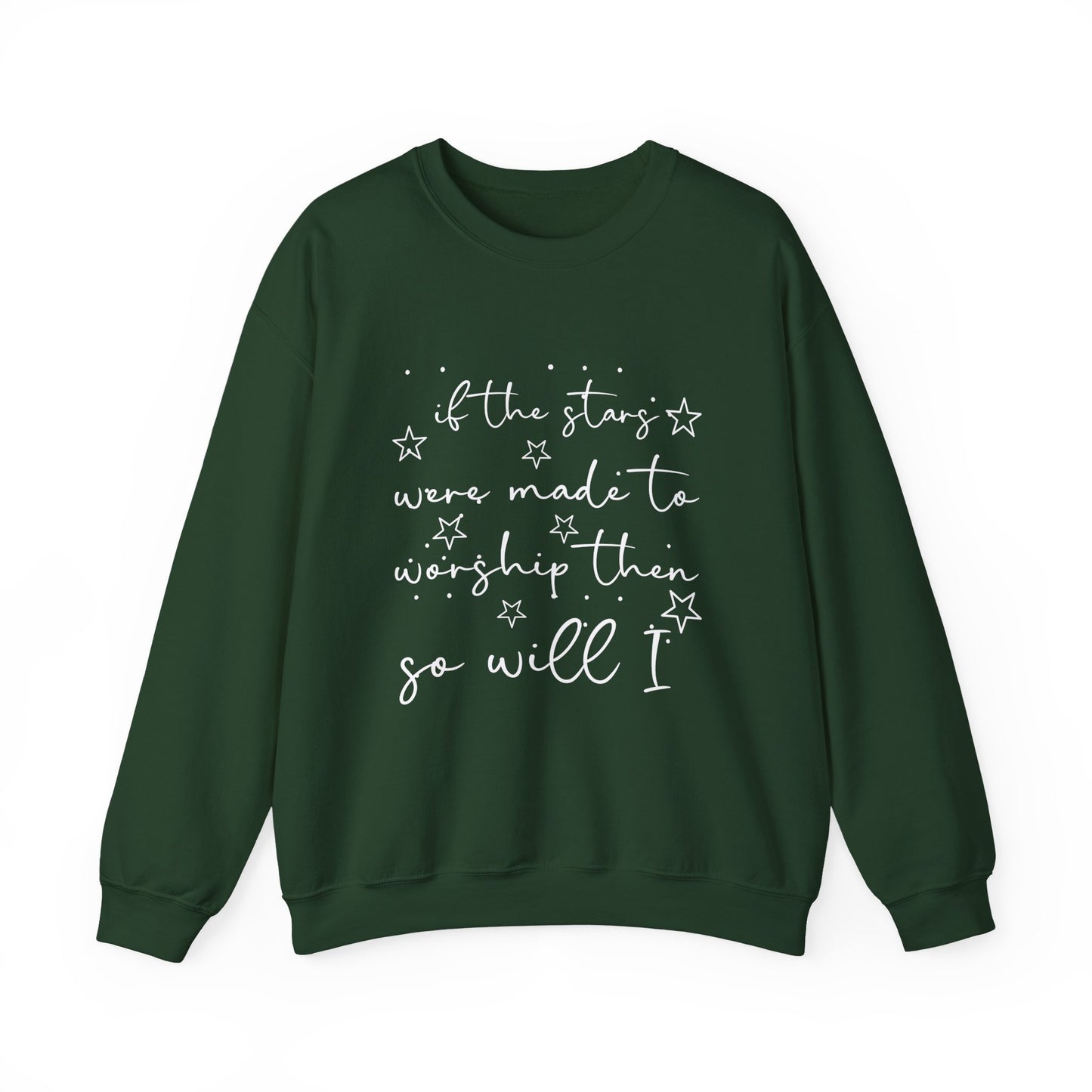 If the stars were made to worship then so will Unisex Sweatshirt