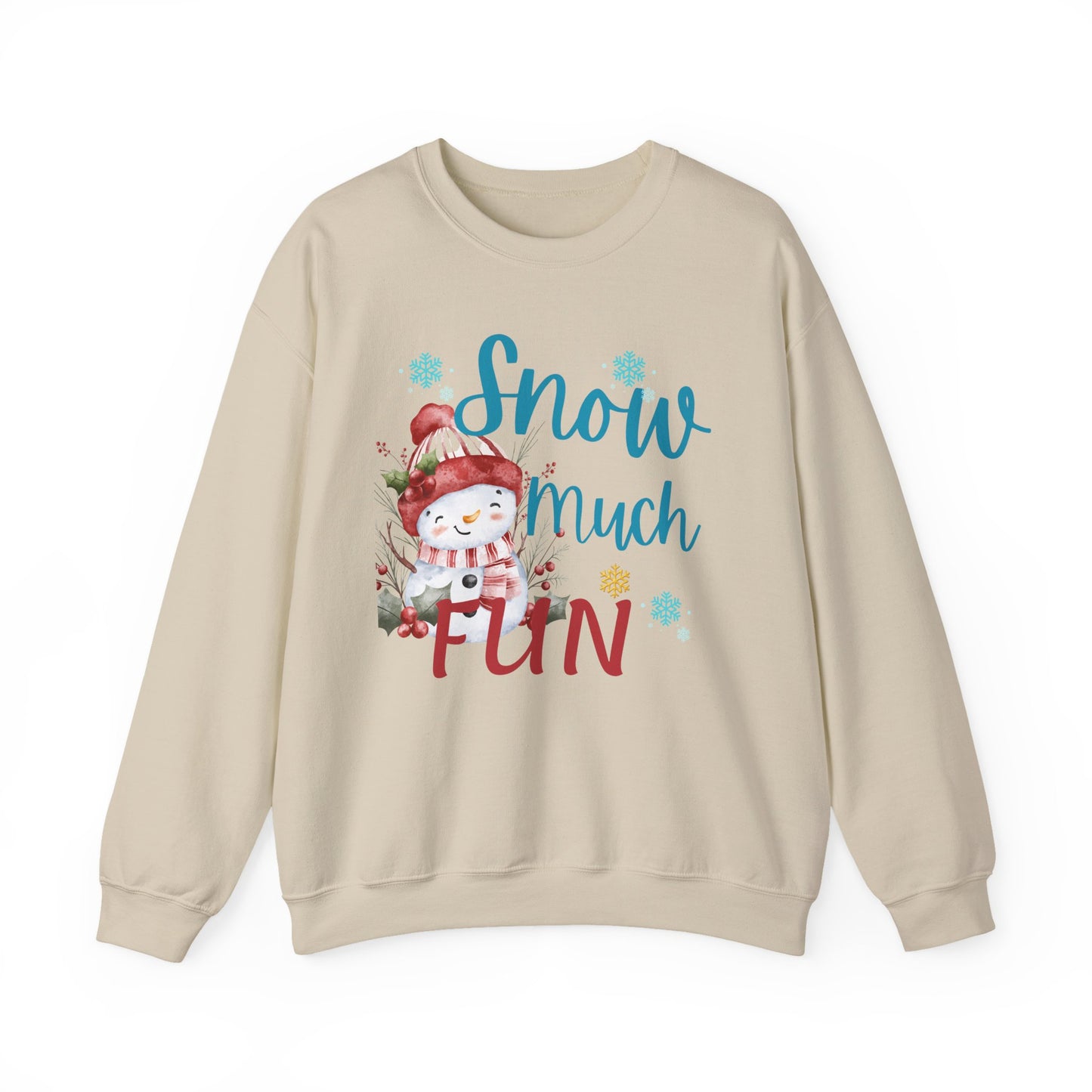 Snow Much Fun [Christmas] Sweatshirt