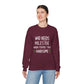 Who Needs Milestone When You're This Handsome Unisex Sweatshirt
