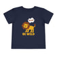 BE WILD Toddler Short Sleeve Tee