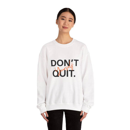 Motivational Crewneck Sweatshirt