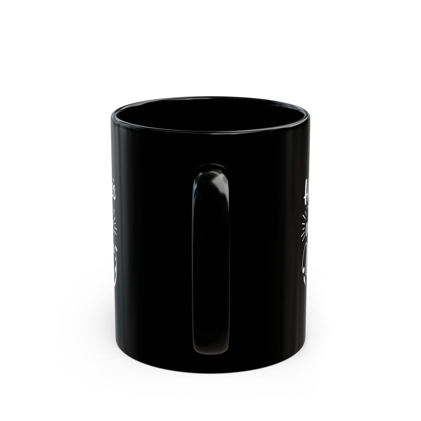 Happiness is not out there Black Mug