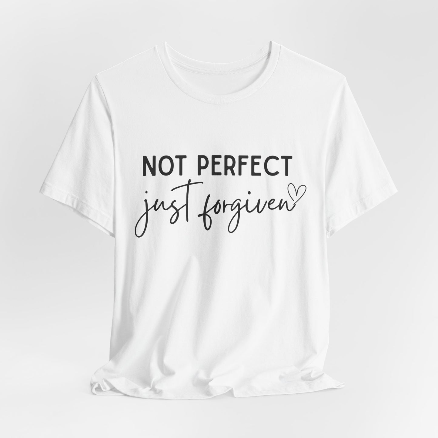 Not perfect just forgiven - Bella canvas