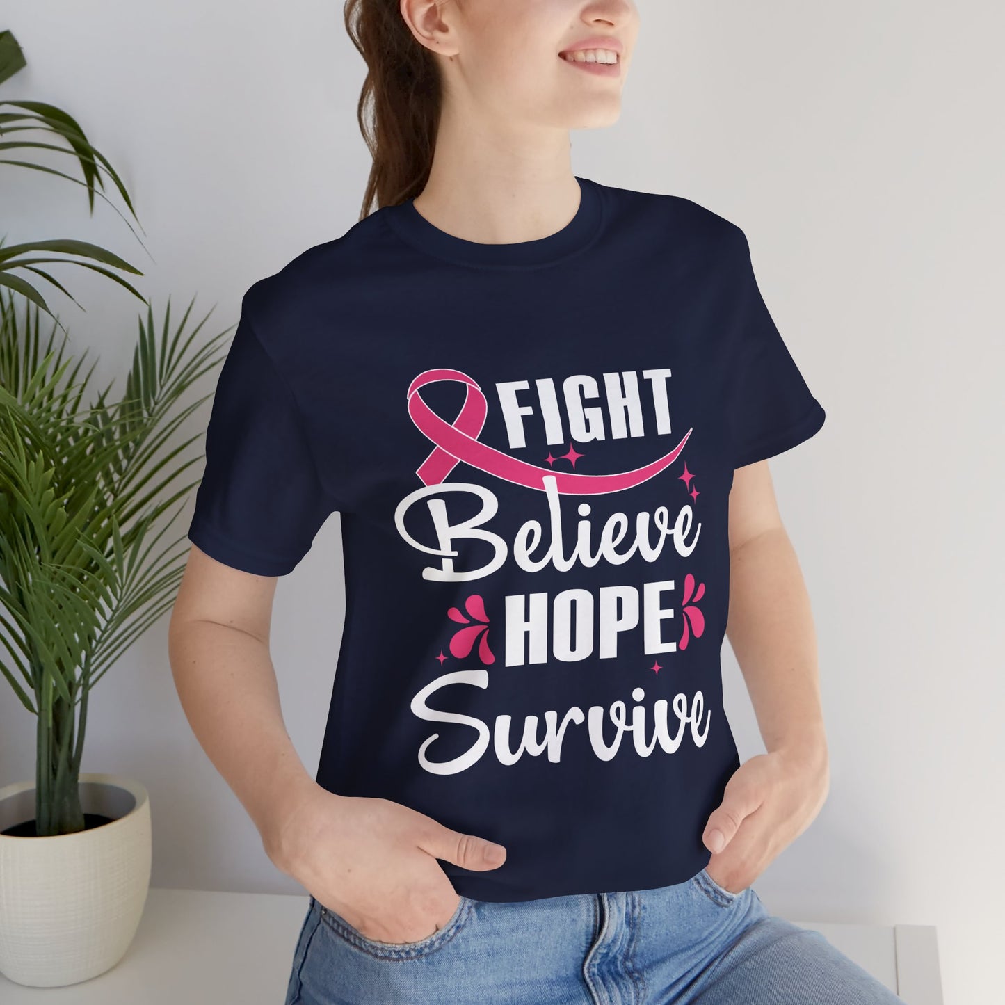 Believe Hope Survive - Bella Canvas