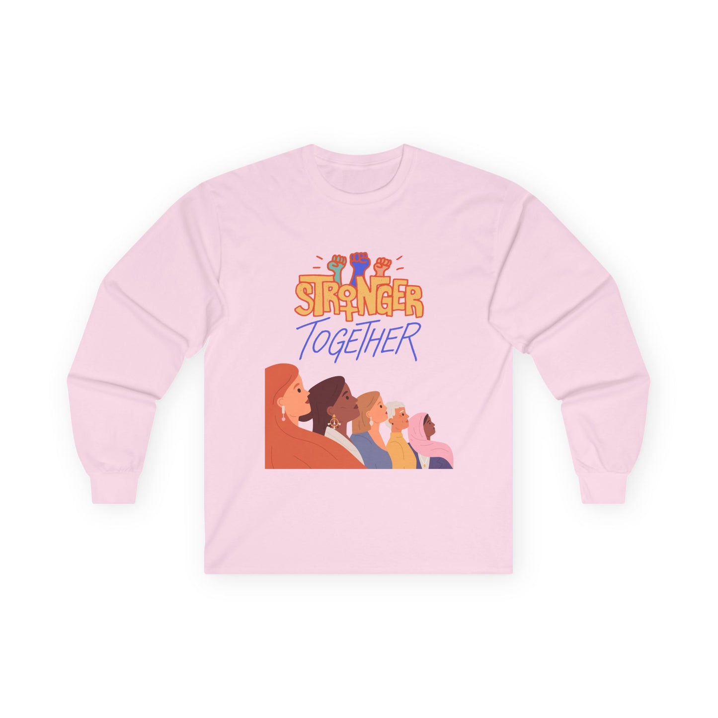 Strong Together Long Sleeve Tee Unisex Cotton Tee