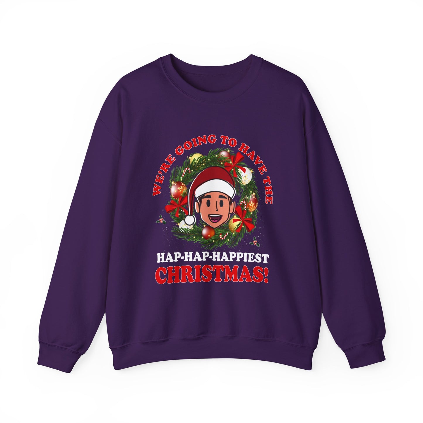 Hap-Hap-Happiest Christmas Unisex Sweatshirt