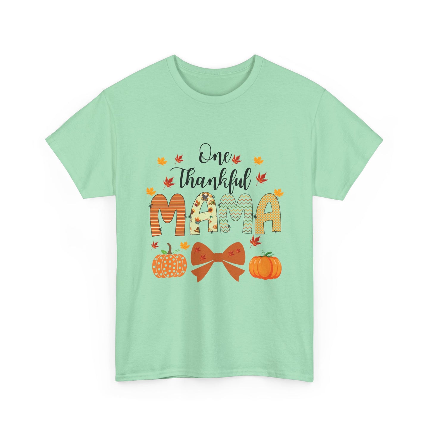 Thankful Mama  Cotton unisex T- shirt