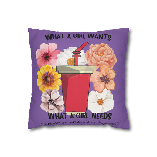 Want a girl wants Pillowcase