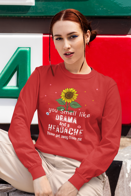 Drama & Headache Humorous Long Sleeve Tee