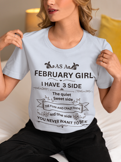February Girl[ side] Unisex Tee